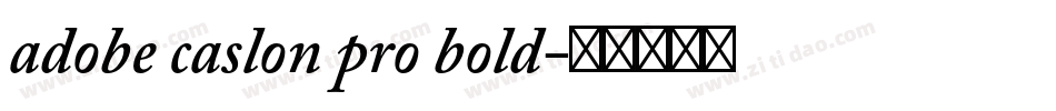 adobe caslon pro bold字体转换